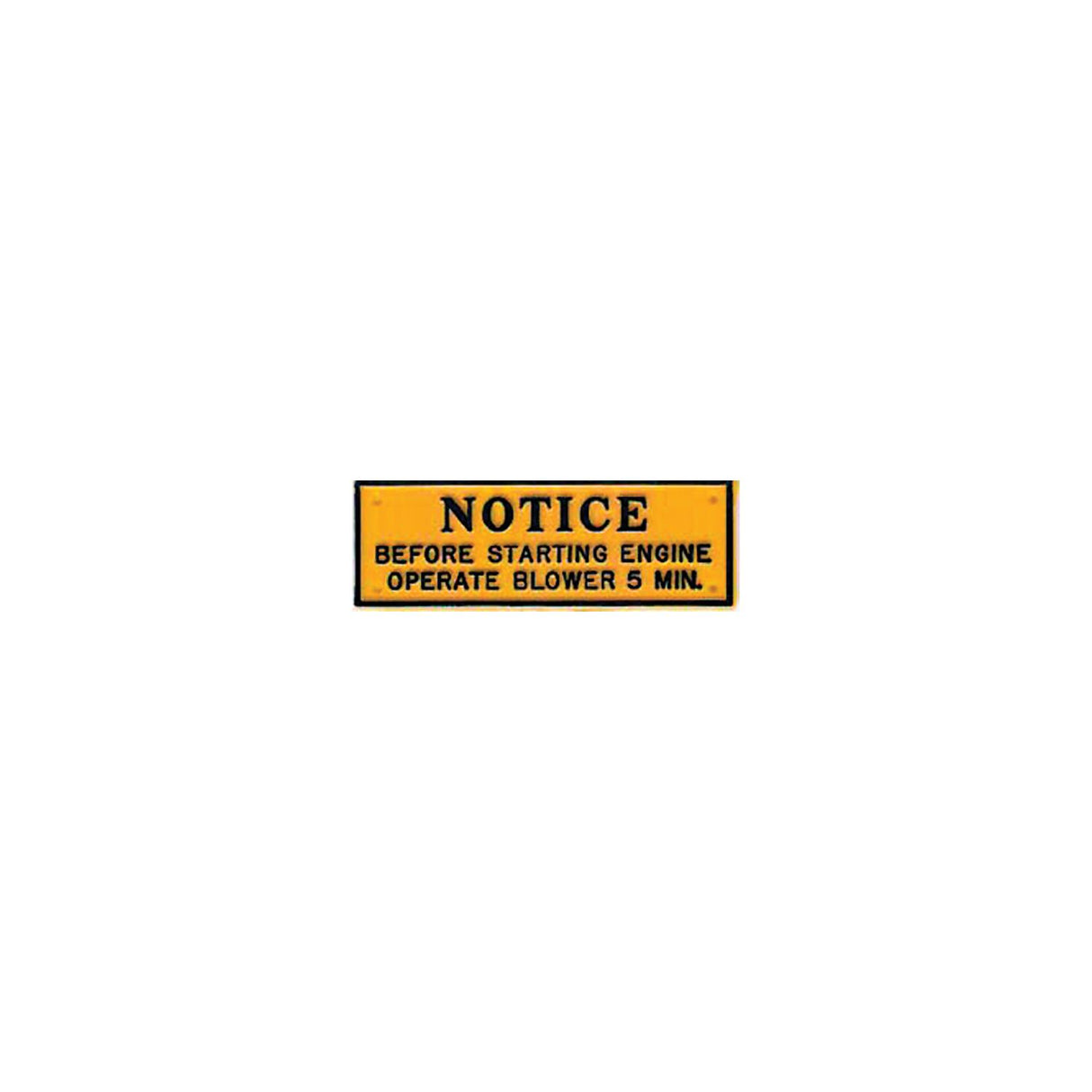Plaque, Notice-Operate Blower 5 Minutes - P201